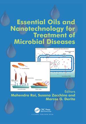 Essential Oils and Nanotechnology for Treatment of Microbial Diseases de Mahendra Rai