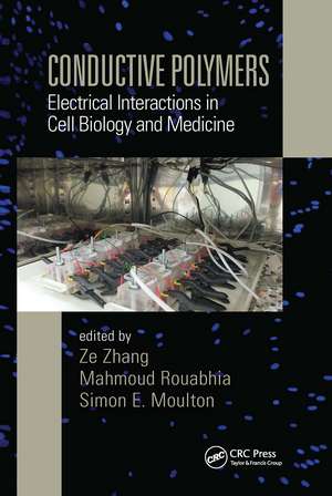 Conductive Polymers: Electrical Interactions in Cell Biology and Medicine de Ze Zhang