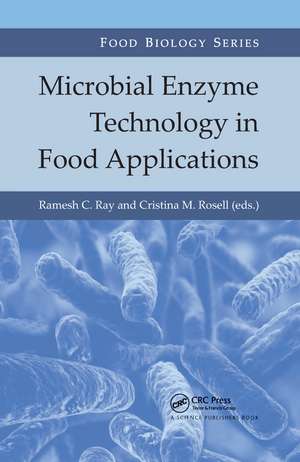 Microbial Enzyme Technology in Food Applications de Ramesh C. Ray