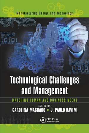 Technological Challenges and Management: Matching Human and Business Needs de Carolina Machado