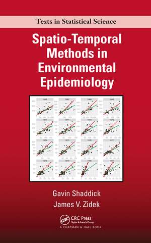 Spatio-Temporal Methods in Environmental Epidemiology de Gavin Shaddick