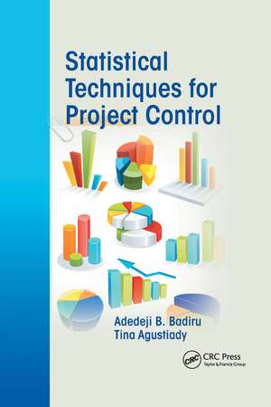 Statistical Techniques for Project Control de Adedeji B. Badiru