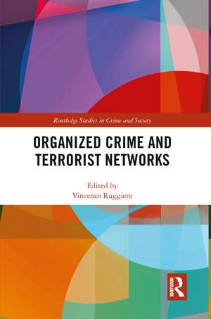 Organized Crime and Terrorist Networks de Vincenzo Ruggiero