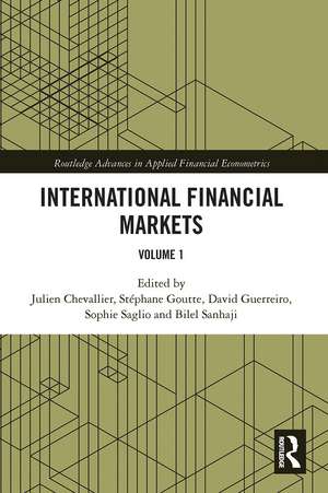 International Financial Markets: Volume 1 de Julien Chevallier