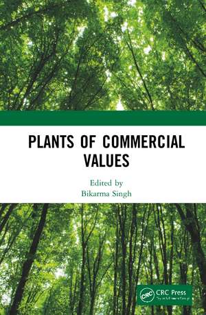 Plants of Commercial Values de Bikarma Singh