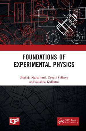 Foundations of Experimental Physics de Shailaja Mahamuni