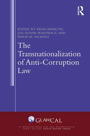 The Transnationalization of Anti-Corruption Law de Régis Bismuth