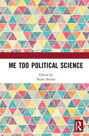 Me Too Political Science de Nadia Brown