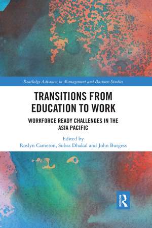 Transitions from Education to Work: Workforce Ready Challenges in the Asia Pacific de Roslyn Cameron