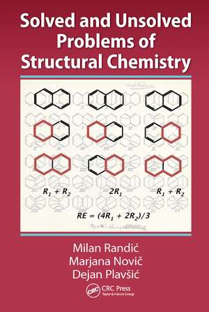 Solved and Unsolved Problems of Structural Chemistry de Milan Randic