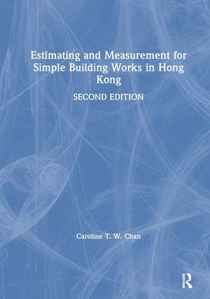 Estimating and Measurement for Simple Building Works in Hong Kong de Caroline T. W. Chan