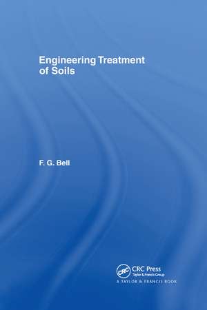 Engineering Treatment of Soils de Fred Bell