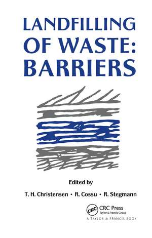 Landfilling of Waste: Barriers de T.H. Christensen