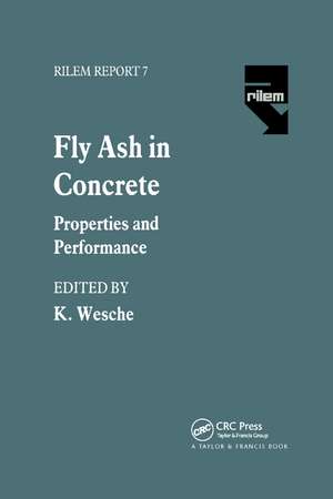 Fly Ash in Concrete: Properties and performance de K. Wesche