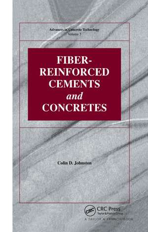 Fiber-Reinforced Cements and Concretes de Colin D Johnston