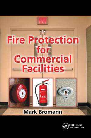 Fire Protection for Commercial Facilities de Mark Bromann