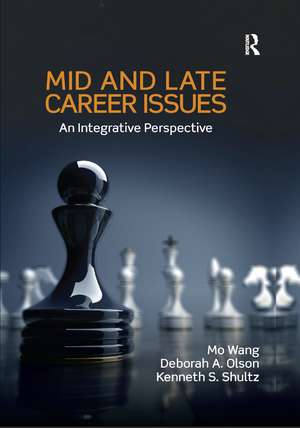 Mid and Late Career Issues: An Integrative Perspective de Mo Wang