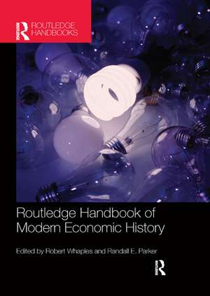 The Routledge Handbook of Modern Economic History de Robert Whaples