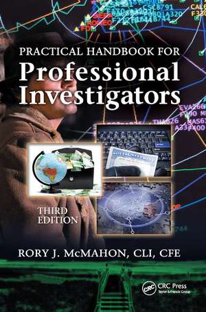 Practical Handbook for Professional Investigators de Rory J. McMahon, CLI, CFE