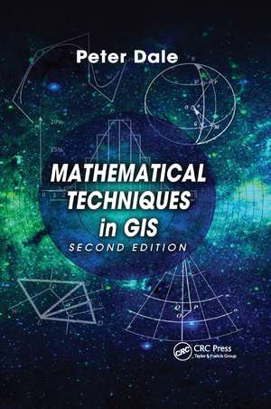 Mathematical Techniques in GIS de Peter Dale