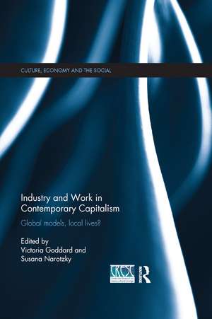 Industry and Work in Contemporary Capitalism: Global Models, Local Lives? de Victoria Goddard