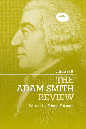 The Adam Smith Review Volume 8 de Fonna Forman