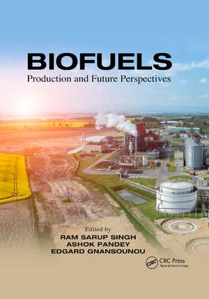 Biofuels: Production and Future Perspectives de Ram Sarup Singh