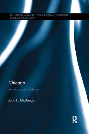 Chicago: An economic history de John F. McDonald