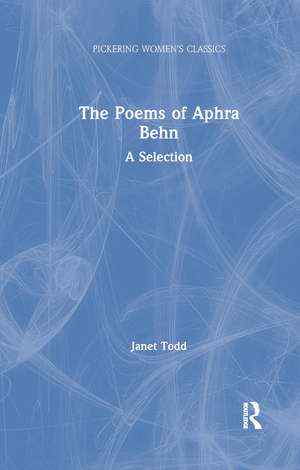 The Poems of Aphra Behn: A Selection de Janet Todd