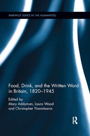 Food, Drink, and the Written Word in Britain, 1820-1945 de Mary Addyman