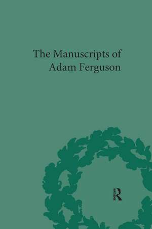 The Manuscripts of Adam Ferguson de Robin C Dix