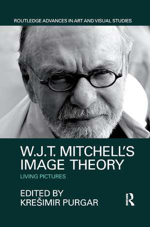 W.J.T. Mitchell's Image Theory: Living Pictures de Krešimir Purgar