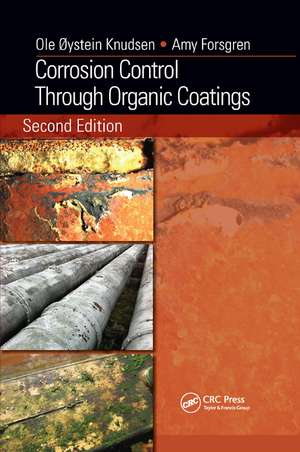 Corrosion Control Through Organic Coatings de Ole Øystein Knudsen