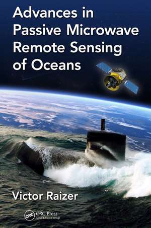 Advances in Passive Microwave Remote Sensing of Oceans de Victor Raizer