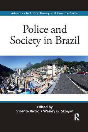 Police and Society in Brazil de Vicente Riccio