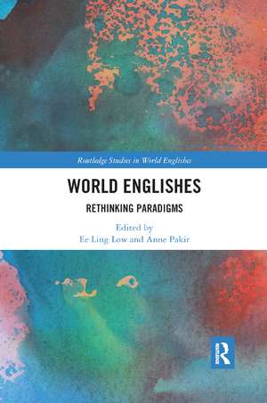 World Englishes: Rethinking Paradigms de Ee Ling Low