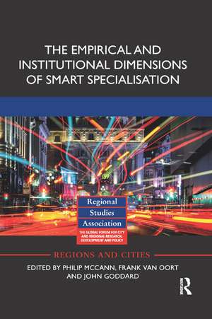 The Empirical and Institutional Dimensions of Smart Specialisation de Philip McCann