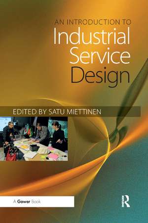 An Introduction to Industrial Service Design de Satu Miettinen