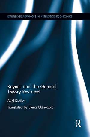 Keynes and The General Theory Revisited de Axel Kicillof