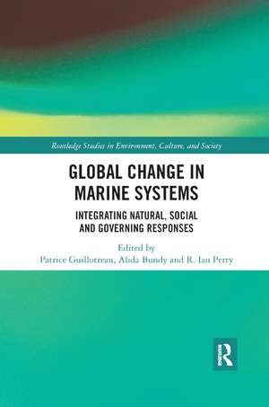 Global Change in Marine Systems: Societal and Governing Responses de Patrice Guillotreau