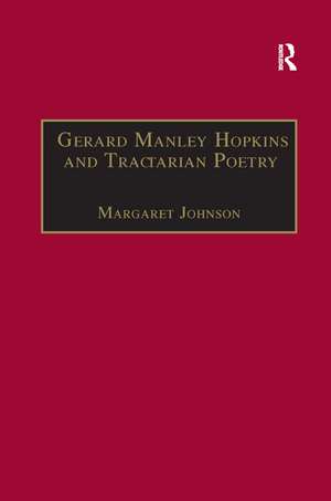 Gerard Manley Hopkins and Tractarian Poetry de Margaret Johnson