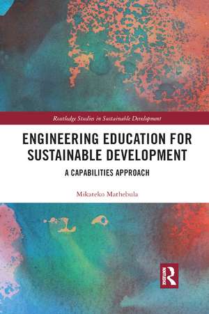 Engineering Education for Sustainable Development: A Capabilities Approach de Mikateko Mathebula