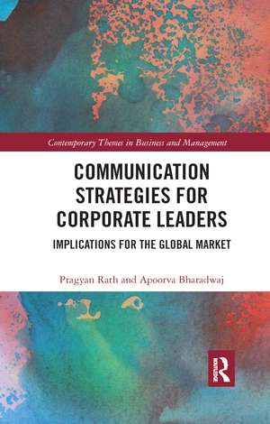 Communication Strategies for Corporate Leaders: Implications for the Global Market de Pragyan Rath