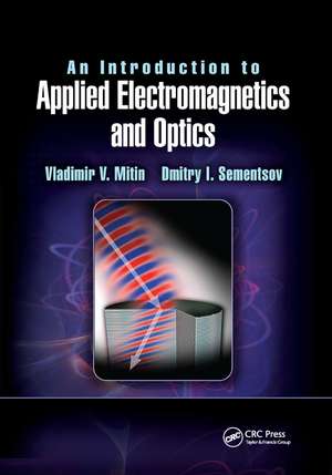 An Introduction to Applied Electromagnetics and Optics de Vladimir V. Mitin