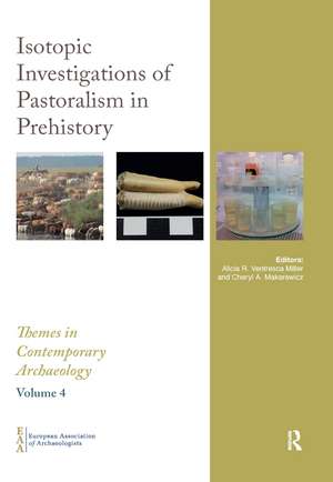 Isotopic Investigations of Pastoralism in Prehistory de Alicia Ventresca Miller