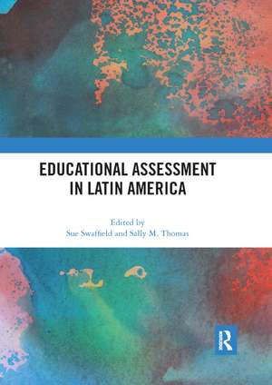 Educational Assessment in Latin America de Sue Swaffield