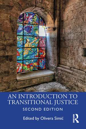 An Introduction to Transitional Justice de Olivera Simić