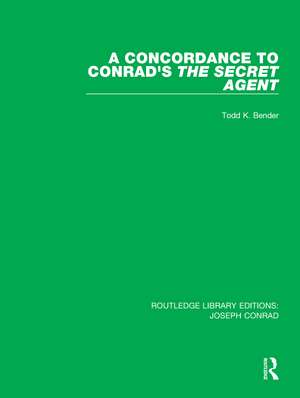 A Concordance to Conrad's The Secret Agent de Todd K. Bender