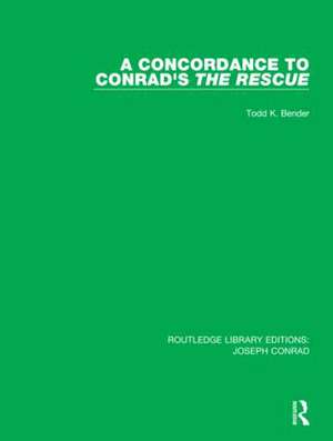 A Concordance to Conrad's The Rescue de Todd K. Bender