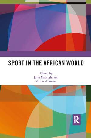 Sport in the African World de John Nauright